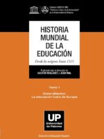 Historia Mundial de la Educación. Desde los orígenes hasta 1515. Tomo 1:Tomo 1: Generalidades: La educación fuera de Europa
