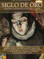 Breve historia del Siglo de Oro. Tomo 1:Historia, sociedad, cultura y arte en el siglo xvi