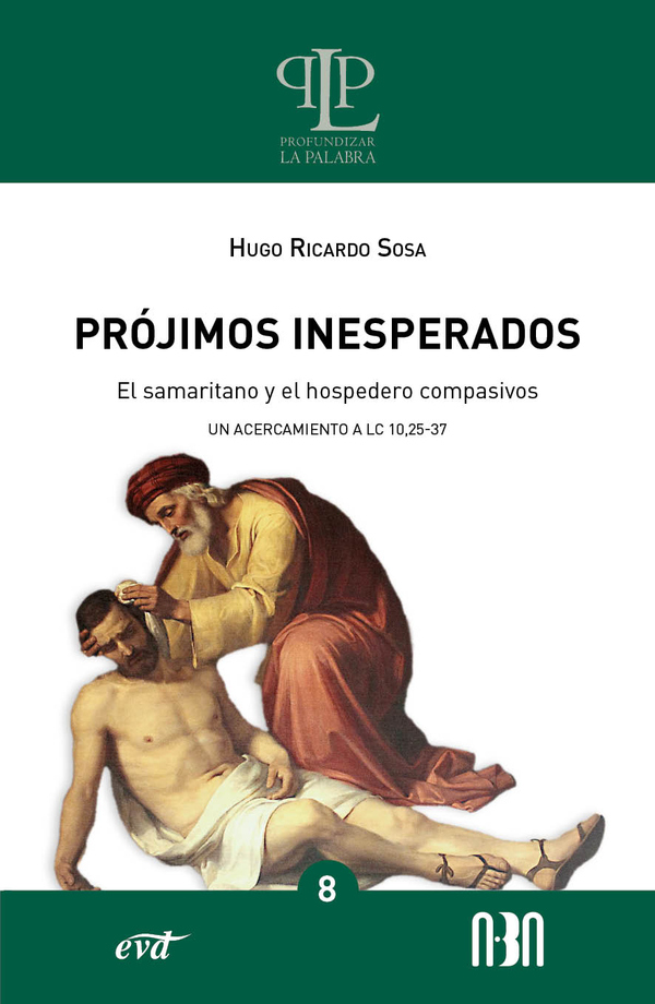 Prójimos inesperados: el samaritano y el hospedero compasivos:Un acercamiento a Lc 10,25-37
