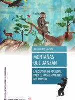 Montañas que danzan:Laboratorios maseual para el mantenimiento del mundo