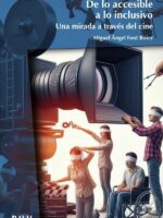 De lo accesible a lo inclusivo:Una mirada a través del cine