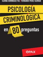 Psicología criminológica en 80 preguntas