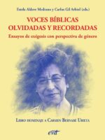 Voces bíblicas olvidadas y recordadas. Ensayos de exégesis con perspectiva de género:Homenaje a Carmen Bernabé Ubieta