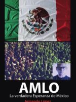 AMLO La verdadera Esperanza de México