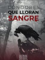 Cóndores que lloran sangre
