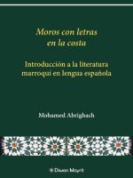 Moros con letras en la costa:Introducción a la literatura marroquí en lengua española