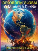 Desordem Global:O Mundo à deriva