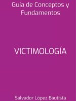 Victimología:Guía de Conceptos y Fundamentos