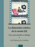 La dimensión estética de la mente (II):Cine y psicoanálisis dialogan