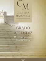 Cultura masonica 59 :Grado de Aprendiz | El primer paso en masonería