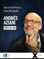 Andrés Aziani, fiebre de vida