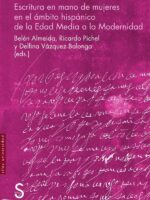 Escritura en mano de mujeres en el ámbito hispánico de la Edad Media a la Modernidad