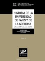Historia de la Universidad de París y de la Sorbona tomo 4:De Luis XIV a la crisis de 1968