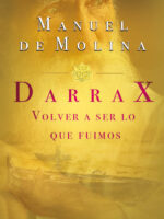 Darrax. Volver a ser lo que fuimos