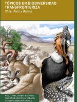 Tópicos en biodiversidad transfronteriza. Chile, Perú y Bolivia