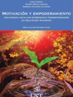 Motivación y Empoderamiento. Una mirada hacia una experiencia transformadora en Educación Superior