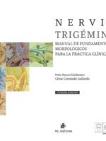 Nervio trigémino. Manual de fundamentos morfológicos para la práctica clínica