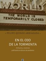 En el ojo de la tormenta: artículos y columnas publicados en épocas de pandemia