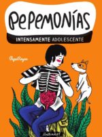 Pepemonías. Intensamente adolescente