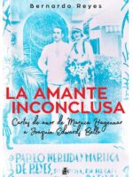 La amante inconclusa. Cartas de amor de Maruca Hagenaar a Joaquín Edwards Bello