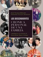 Los descendientes:Crónica personal de una familia: contribución a las historias de Puerto Montt, Puelo y Cochamó