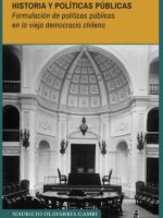 Historia y políticas públicas. Formulación de políticas públicas en la vieja democracia chilena