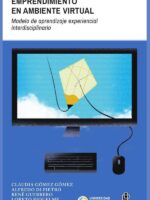 Emprendimiento en ambiente virtual.:Modelo de Aprendizaje Experiencial Interdisciplinario (MAEI)