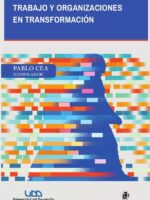 Trabajo y organizaciones en transformación