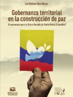Gobernanza territorial en la construcción de paz:Un panorama para la Sierra Nevada de Santa Marta (Colombia)