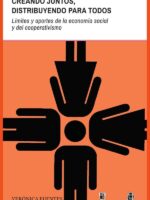 Creando Juntos, distribuyendo para todos. Límites y aportes de la economía social y del cooperativismo