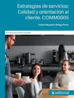 Estrategias de servicios: Calidad y orientación al cliente
