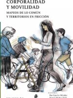 Corporalidad y movilidad. Mapeos de lo común y territorios en fricción