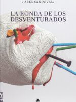 La ronda de los desventurados