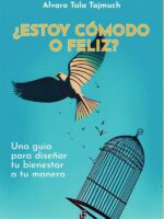 ¿Estoy cómodo o feliz? Una guía para diseñar tu bienestar a tu manera