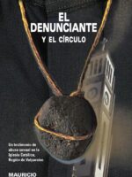 El denunciante y el círculo. Un testimonio de abuso sexual en la Iglesia Católica, Región de Valparaíso