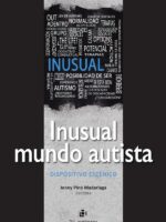 Inusual mundo autista. Dispositivo escénico