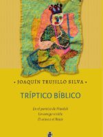 Tríptico bíblico. En el paraíso de Mardok. Un amigo visible El reino o el Reich