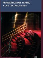Pragmática del teatro y las teatralidades