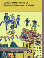 Teoría y práctica de la terapia ocupacional laboral