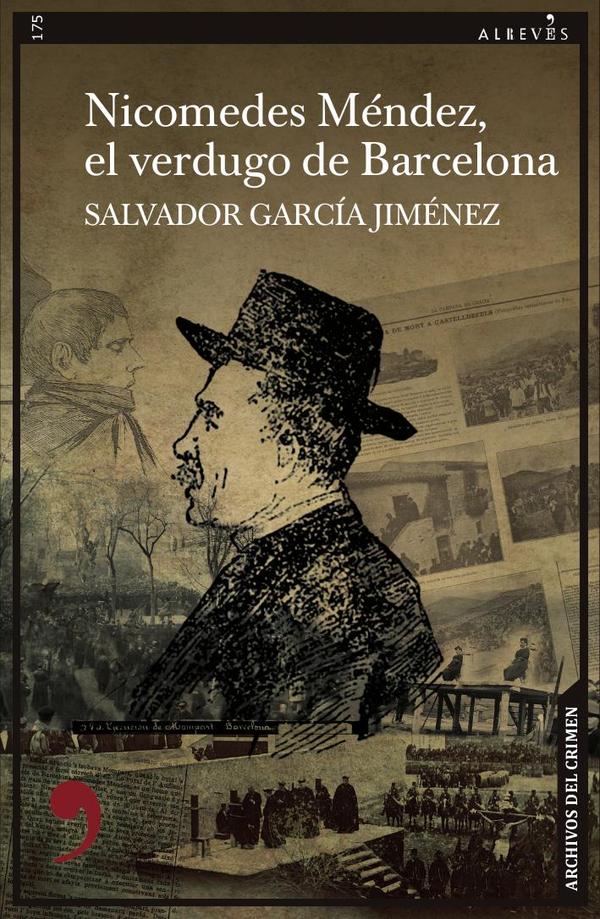 Nicomedes Méndez, el verdugo de Barcelona
