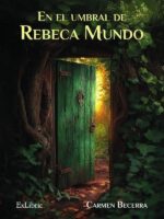 En el umbral de Rebeca Mundo