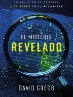 El misterio revelado:Lo que Dios se propuso a sí mismo en la eternidad