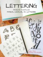 Lettering:Trazos y estilos. Manual esencial de lettering