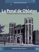 La Penal de Oblatos:Historias siniestras de vida y muerte