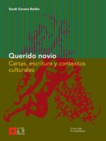 Querido novio:Cartas, escrituras y contextos culturales