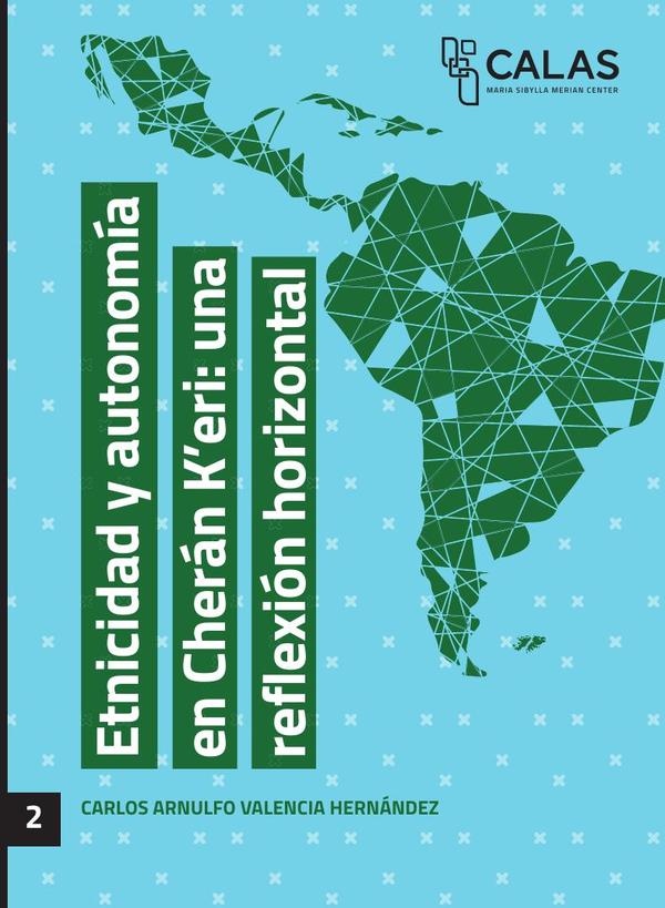 Etnicidad y autonomía en Cherán K’eri: una reflexión horizontal