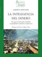 La inteligencia del dinero:Por qué el mercado también es adecuado cuando se equivoca