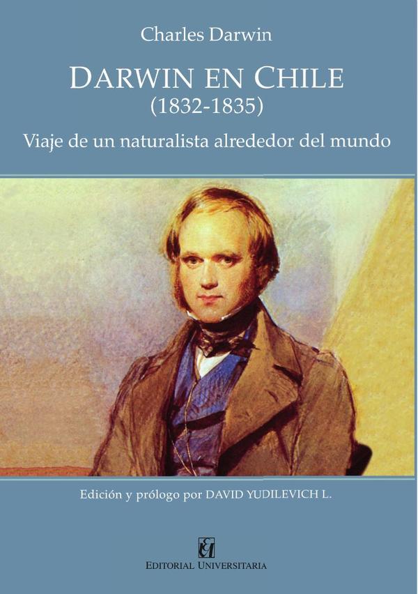 Darwin en Chile (1832-1835):Viaje de un naturalista alrededor del mundo