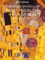 Antología poética de Pablo Neruda, Poemas de amor: Selección y prólogo de Óscar Hahn:Selección y prólogo de Óscar Hahn