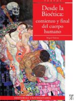 Desde la bioética:Comienzo y final del cuerpo humano